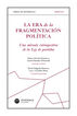 La era de la fragmentaci&oacute;n pol&iacute;tica