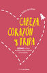 Cabeza, coraz&oacute;n y tripa