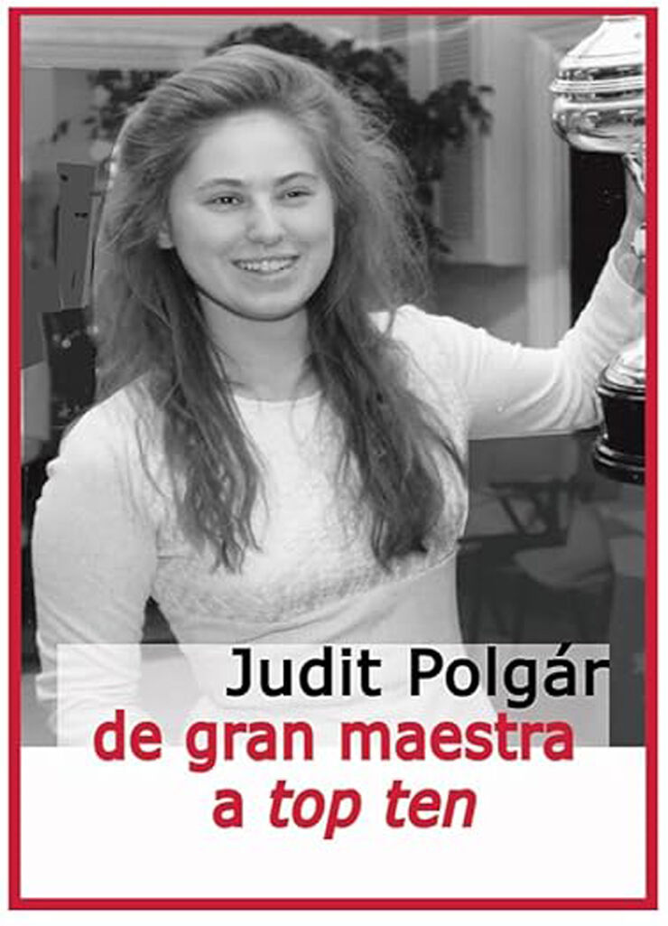 Judit Polg&aacute;r De Gran Maestra a Top Ten