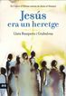Jes&uacute;s era un heretge