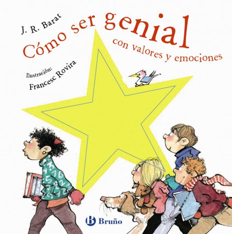 C&oacute;mo ser genial con valores y emociones