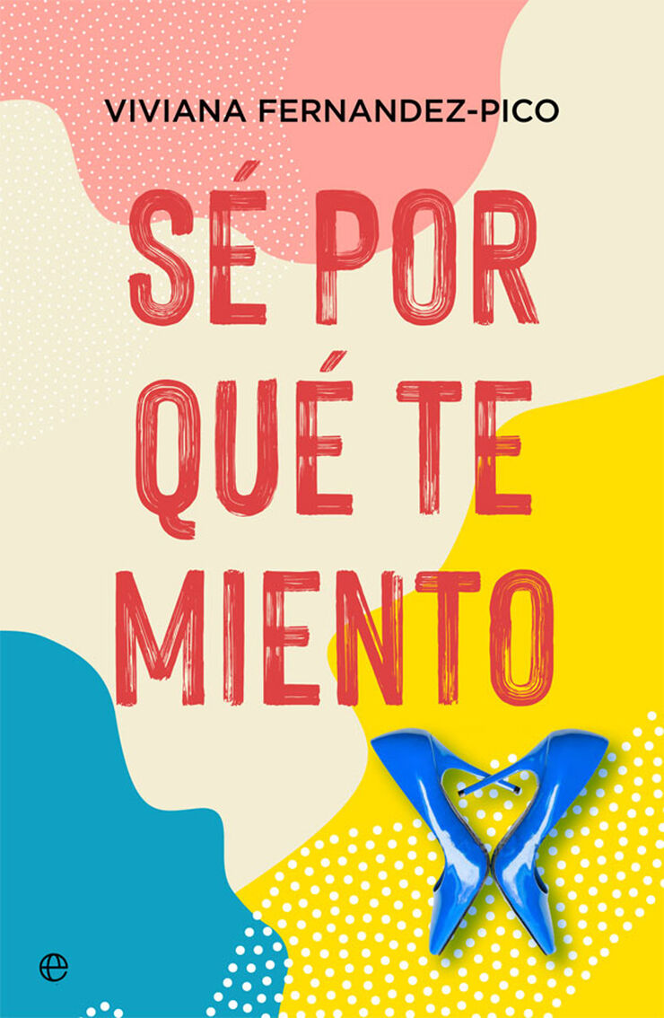 S&eacute; por qu&eacute; te miento