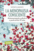 La menopausia consciente. Autoconocimien