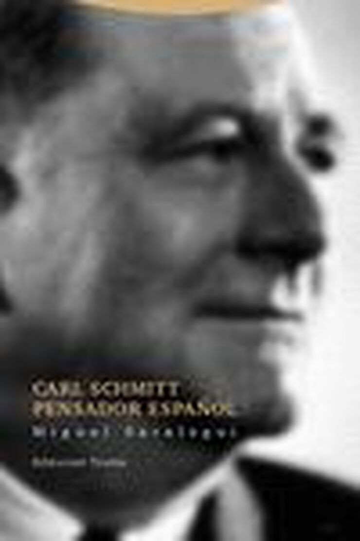 Carl Schmitt pensador espa&ntilde;ol