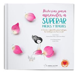 Historias para aprender a superar miedos y temores