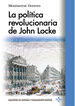 La pol&iacute;tica revolucionaria de John Locke
