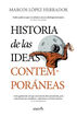 Historia de las ideas contempor&aacute;neas
