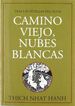 Camino viejo, nubes blancas: tras la huella del Buda