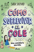 C&oacute;mo sobrevivir al cole 3: Una aventura secreta