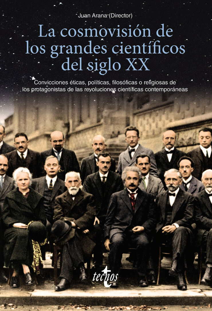 La cosmovisi&oacute;n de los grandes cient&iacute;ficos del siglo XX