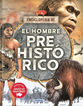 El hombre prehist&oacute;rico