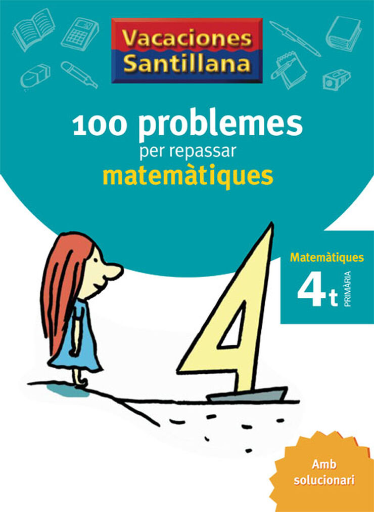 100 problemes per repassar matem&agrave;tiques 4t Prim&agrave;ria