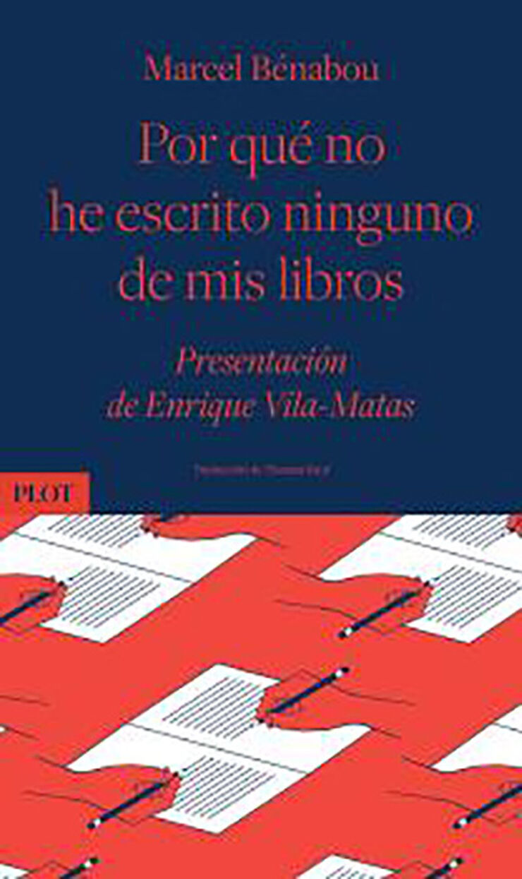Por qu&eacute; no he escrito ninguno de mis libros