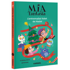 Mia Fantasia. L'entremaliat follet de Nadal