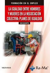 (SSCG050PO) La igualdad entre hombres y mujeres en la negociaci&oacute;n colectiva: planes de igualdad