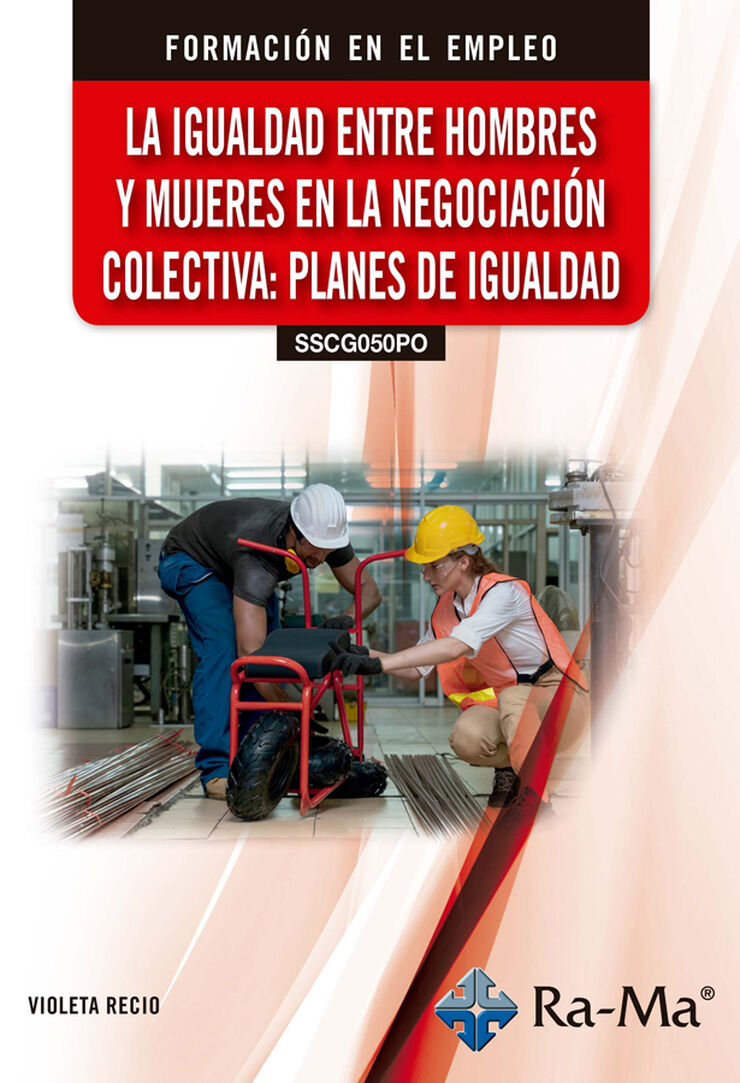(SSCG050PO) La igualdad entre hombres y mujeres en la negociaci&oacute;n colectiva: planes de igualdad