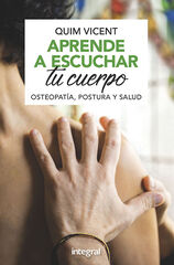 Aprende a escuchar tu cuerpo. Osteopat&iacute;a