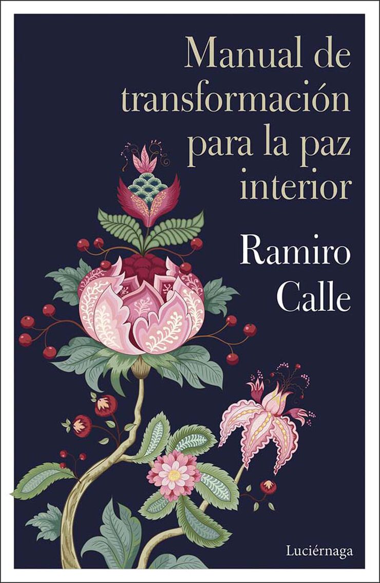 Manual de transformaci&oacute;n para la paz interior