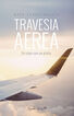 Traves&iacute;a a&eacute;rea