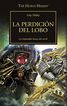 The Horus Heresy 49 La perdici&oacute;n del lobo