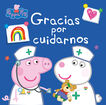 Gracias por cuidarnos PEPPA PIG