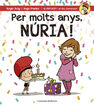 Per molts anys, N&uacute;ria!