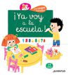 &iexcl;Ya voy a la escuela!