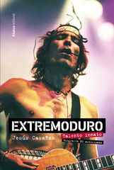 Extremoduro. Talento innato. Biograf&iacute;a no autorizada