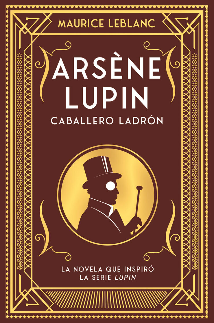 Ars&egrave;ne Lupin. Caballero y ladr&oacute;n