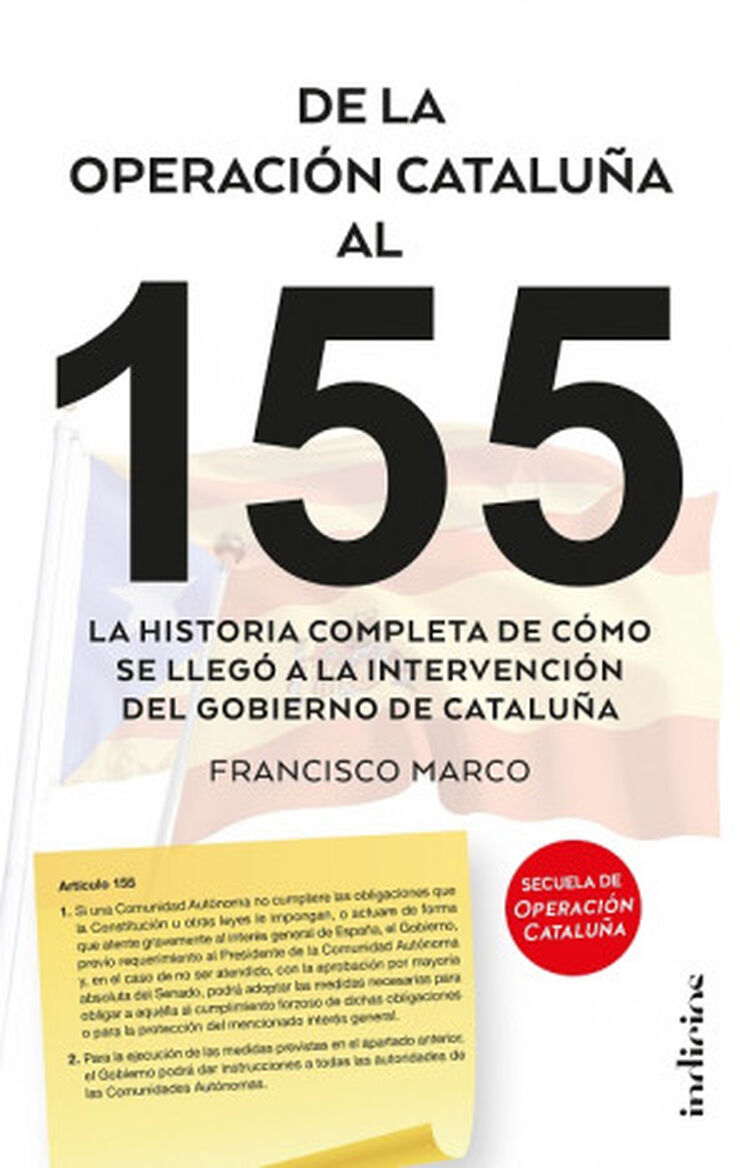 DE LA OPERACI&Oacute;N CATALU&Ntilde;A AL 155