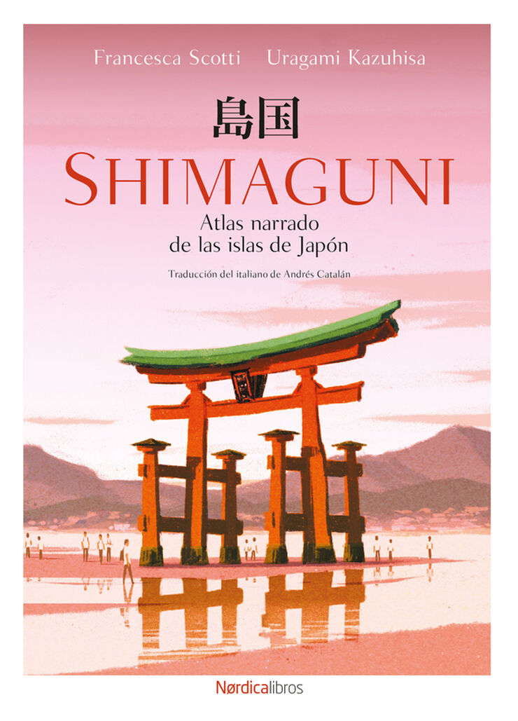 Shimaguni. Atlas narrado de las islas de Jap&oacute;n