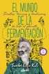 El mundo de la fermentaci&oacute;n