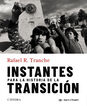 Instantes para la historia de la Transici&oacute;n
