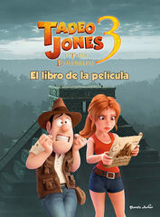 Tadeo Jones 3. El libro de la pel&iacute;cula
