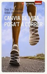 Canvia de vida, posa't a c&oacute;rrer