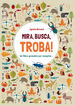 Mira, busca, troba!
