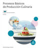 Procesos b&aacute;sicos de producci&oacute;n culinaria