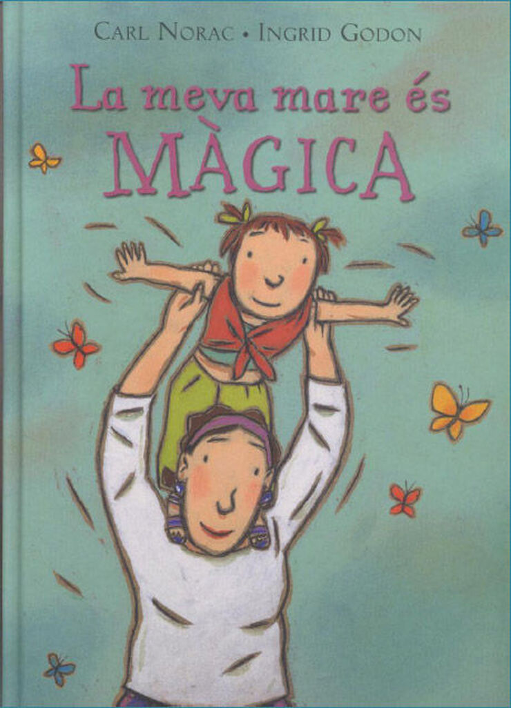 La meva mare es m&agrave;gica