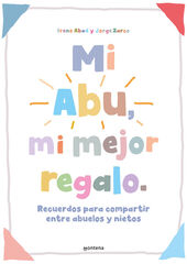 Mi Abu, mi mejor regalo
