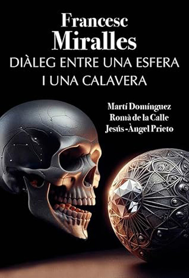 Di&agrave;leg entre una esfera i una calavera