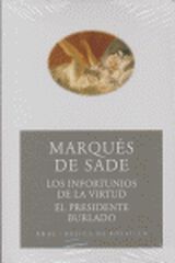 Los infortunios de la virtud. El presidente burlado