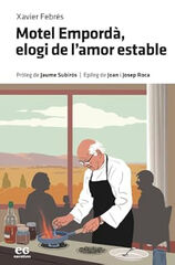 Motel Empord&agrave;, elogi de l'amor estable