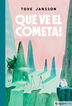 Que ve el cometa!
