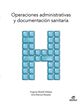 Operaciones administrativas y documentaci&oacute;n sanitaria