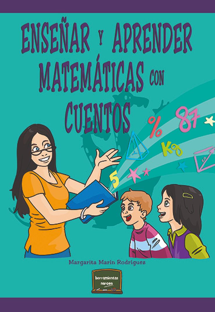 Ense&ntilde;ar y aprender matem&aacute;ticas con cuentos