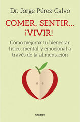 Comer, sentir... &iexcl;vivir!
