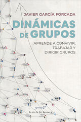 Din&aacute;micas de grupos. Aprende a convivir, trabajar y dirigir grupos