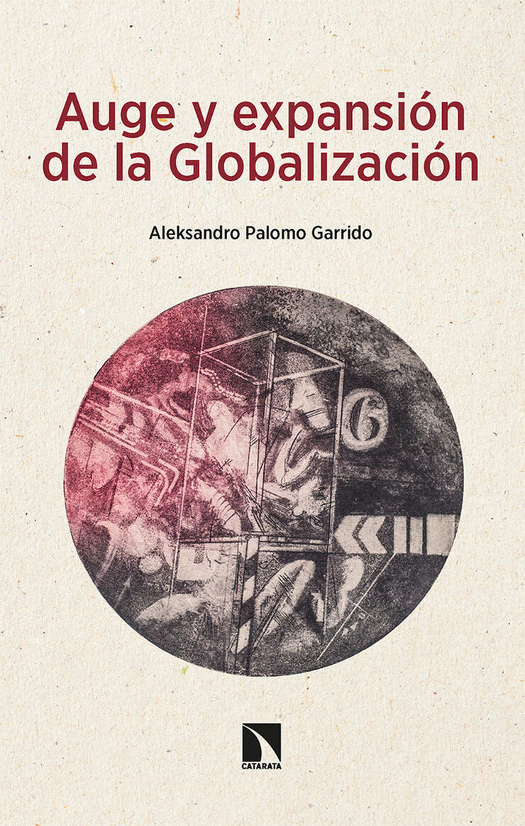 Auge y expansi&oacute;n de la Globalizaci&oacute;n