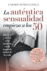 La aut&eacute;ntica sensualidad empieza a los 50
