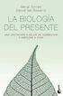 La biolog&iacute;a del presente